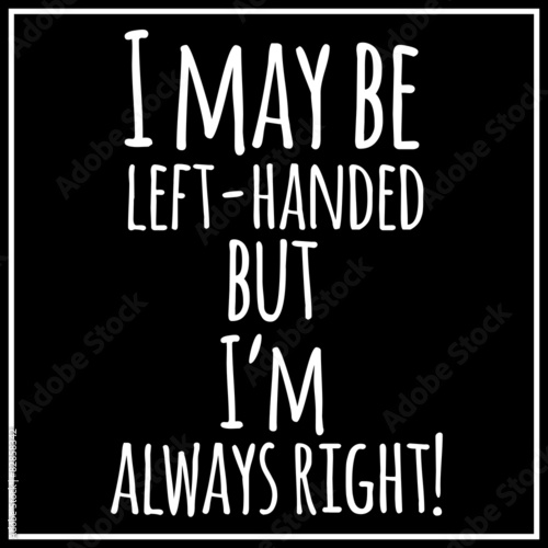 Funny, inspirational, vector quotation.