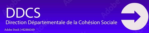 DDCS  - Direction Départementale de la Cohésion Sociale