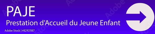PAJE - Prestation d'Accueil du Jeune Enfant