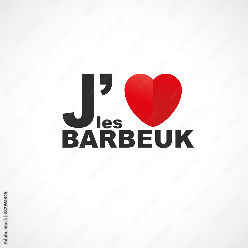 j'aime les barbeuk!