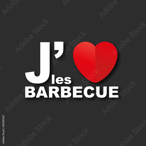 "j'aime les barbecue"