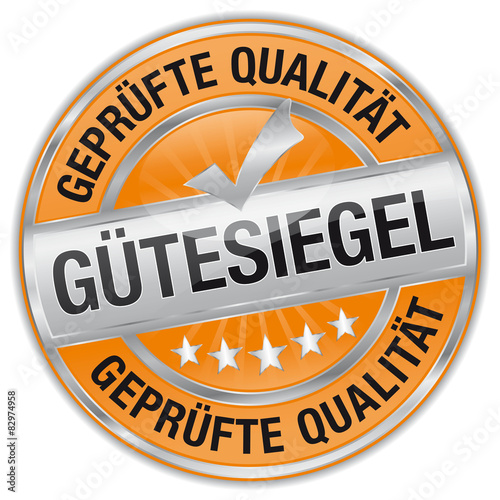 Gütesiegel - geprüfte Qualität