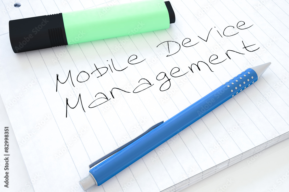 Mobile Device Management Mobile Device Management