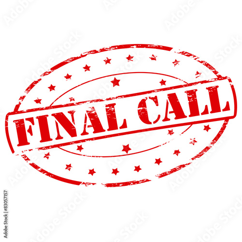 Final call