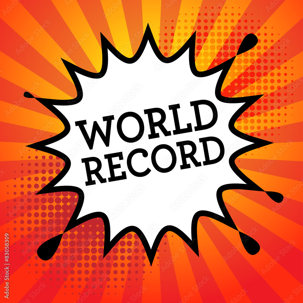 Comic book explosion with text World Record Comic book explosion with text World Record