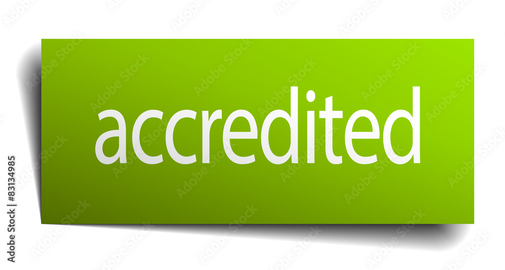 accredited green paper sign on white background accredited green paper sign on white background