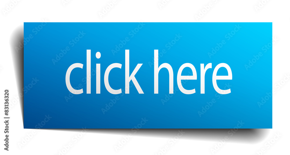 click here blue square isolated paper sign on white click here blue square isolated paper sign on white