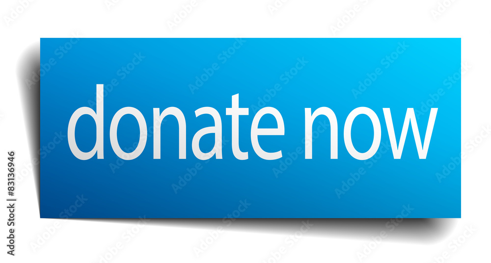 donate now blue paper sign on white background donate now blue paper sign on white background