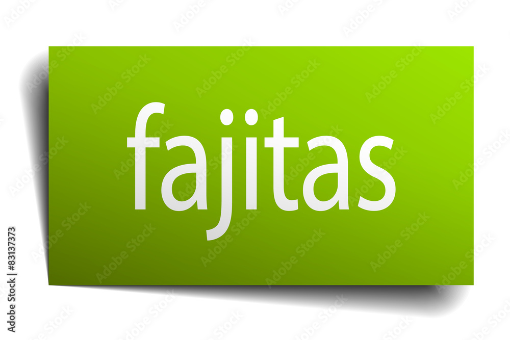 fajitas green paper sign isolated on white fajitas green paper sign isolated on white