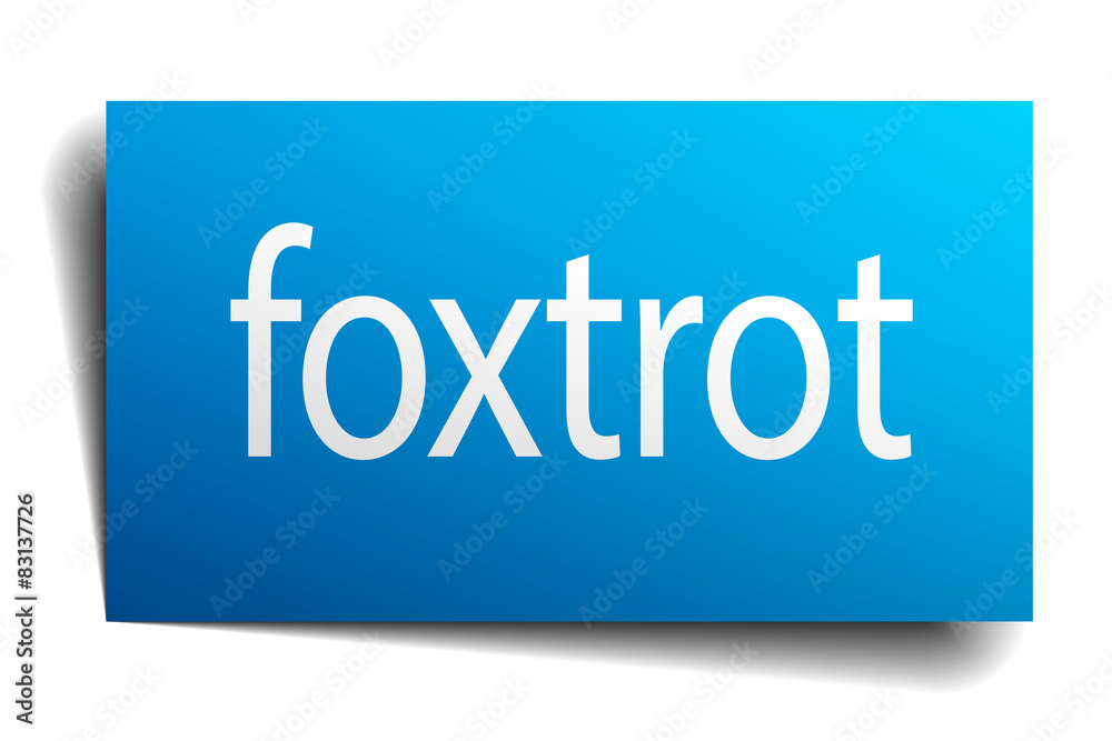 foxtrot blue paper sign on white background foxtrot blue paper sign on white background