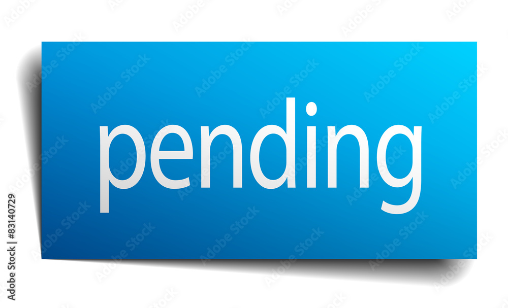 pending blue paper sign on white background pending blue paper sign on white background