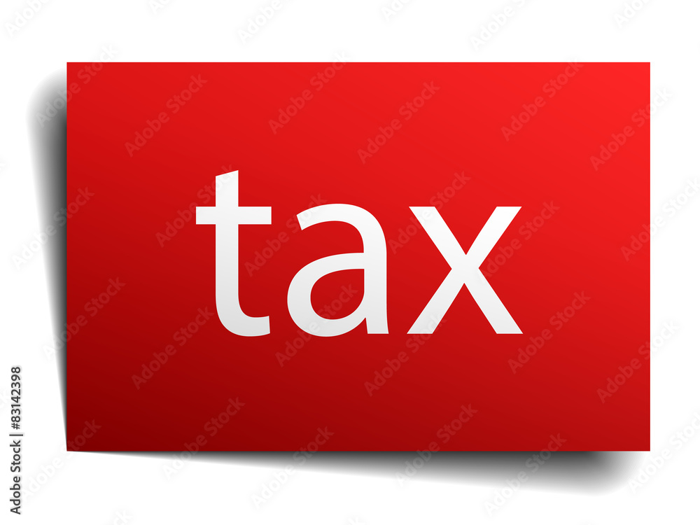 tax red paper sign on white background tax red paper sign on white background