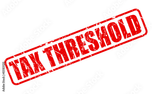 Tax threshold red stamp text