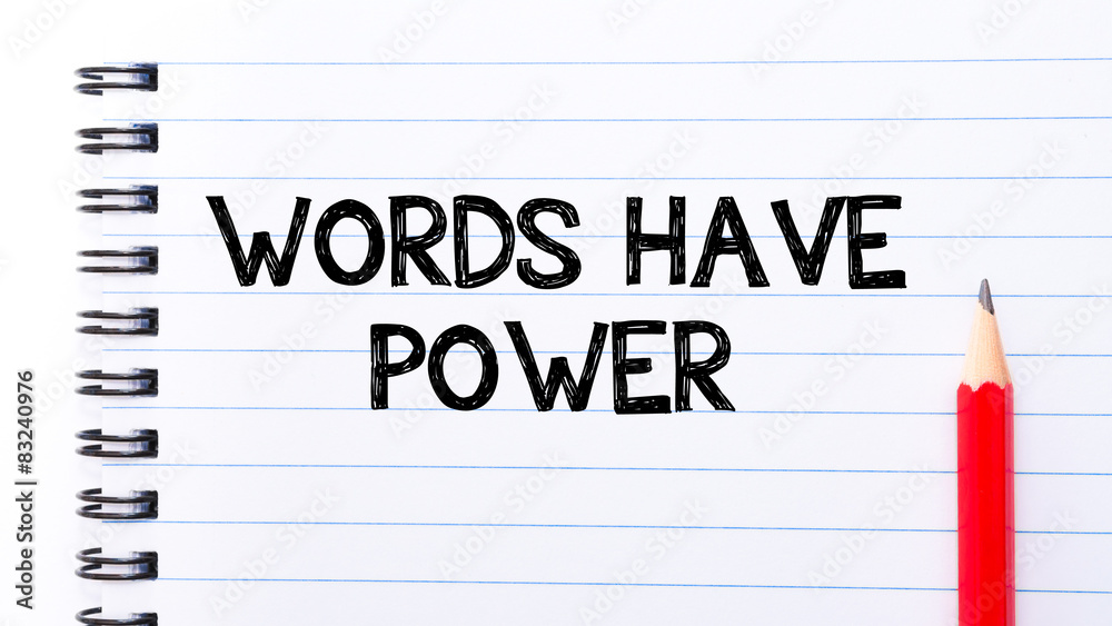 Words Have Power Text written on notebook page