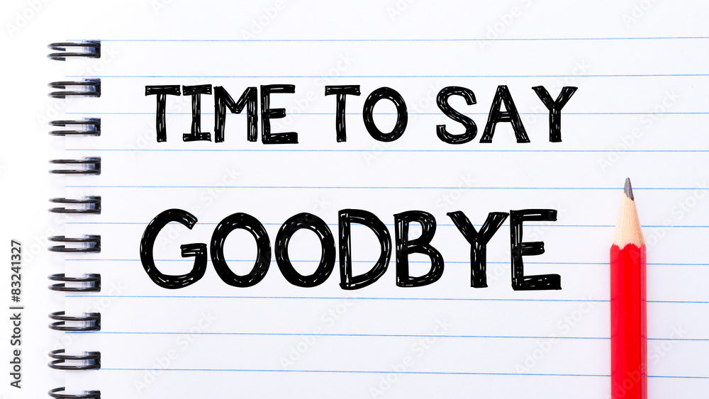 Time To Say Goodbye" Bilder – Durchsuchen 22 Archivfotos, Vektorgrafiken  und Videos | Adobe Stock
