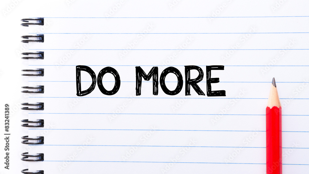 Do More Text written on notebook page Do More Text written on notebook page