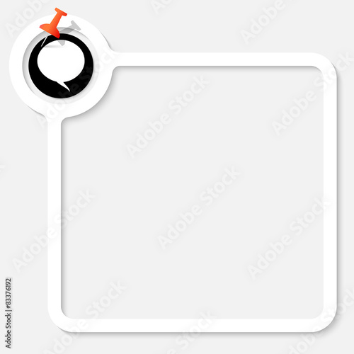 White frame for your text and speech bubble