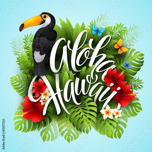 Aloha Hawaii. Hand lettering with exotic flowers. Vector