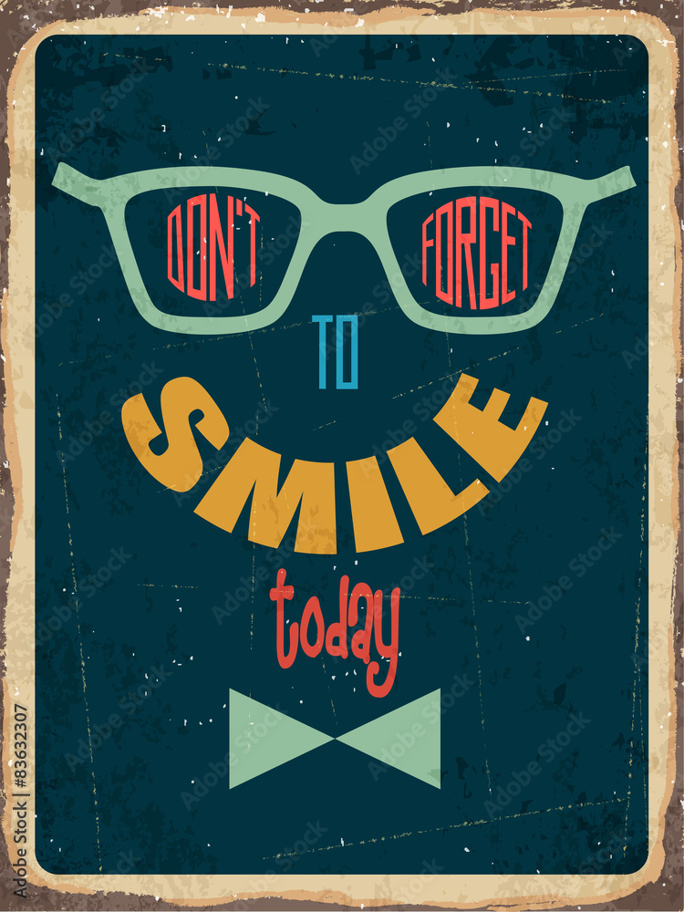 Obraz premium Retro metalowy znak „Nie zapomnij się uśmiechnąć”