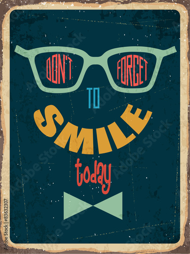 Retro metal sign " Dont't forget to smile"