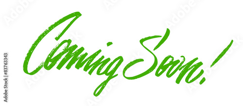 "Coming Soon!" calligraphic lettering