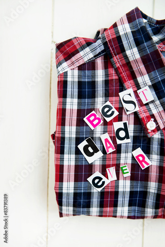 Best Dad Ever Letters and Shirt