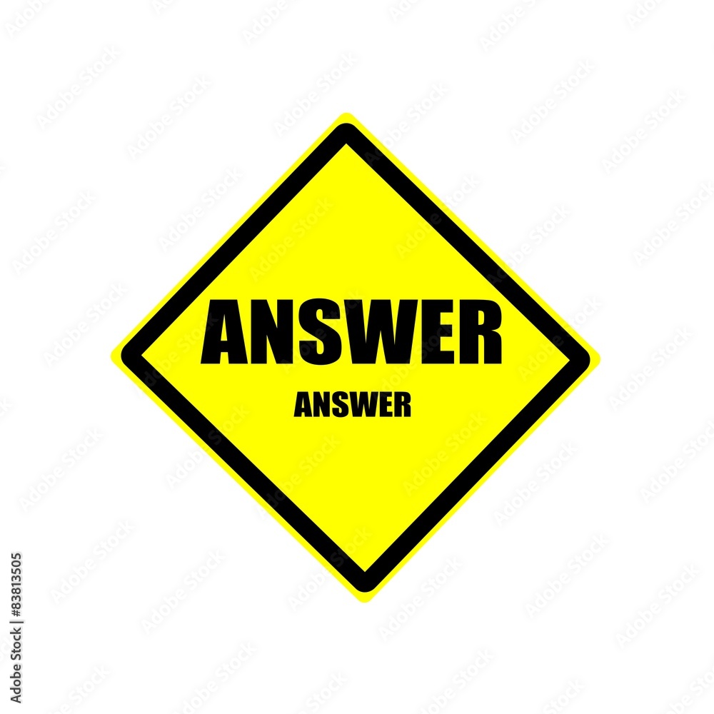 Answer black stamp text on yellow background Answer black stamp text on yellow background