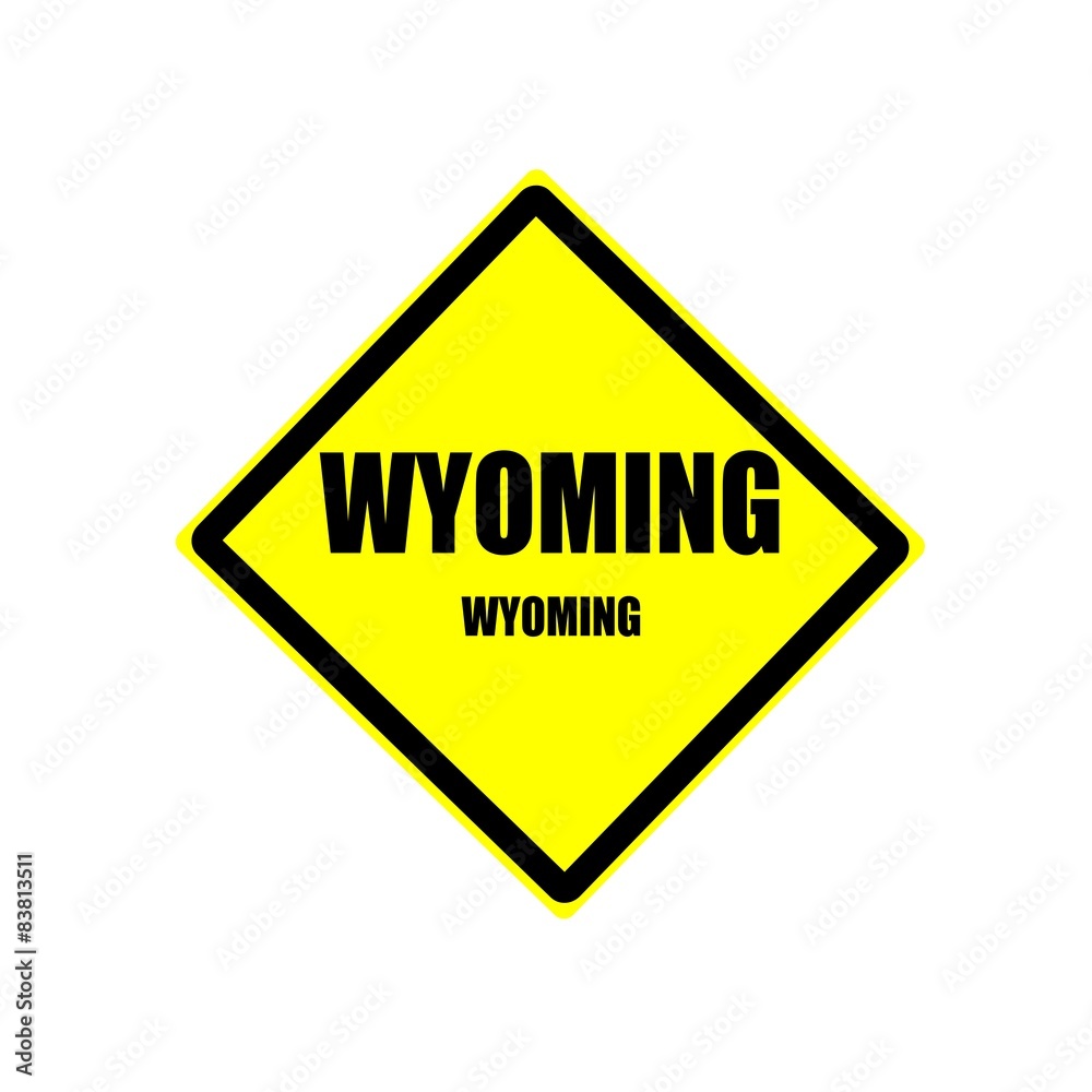Wyoming black stamp text on yellow background Wyoming black stamp text on yellow background