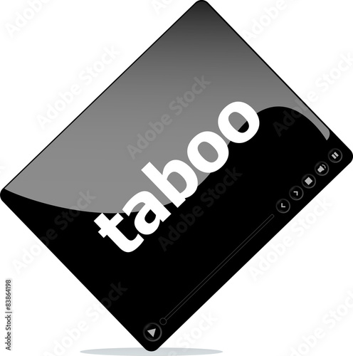 Social media concept: media player interface with taboo word