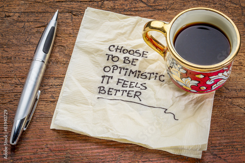 Fotografie choose to be optimistic on napkin