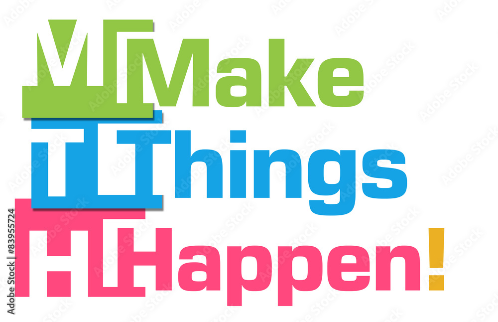 Make Things Happen Colorful Stripes Make Things Happen Colorful Stripes