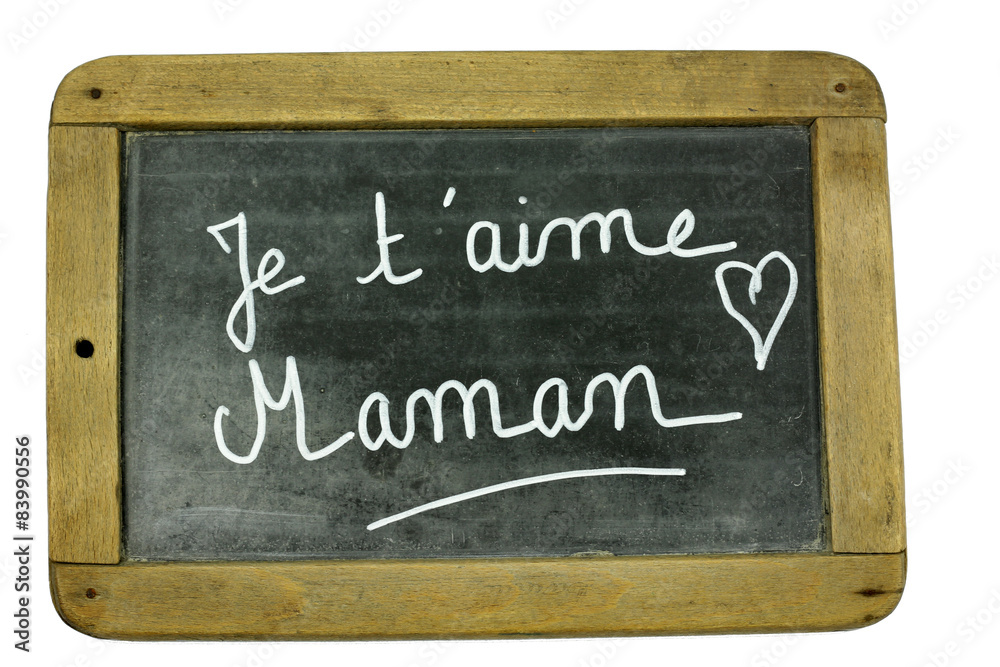 Fototapeta premium ardoise je t'aime maman 26052015