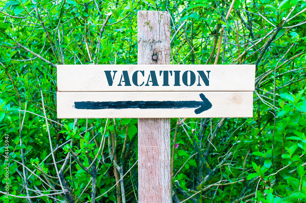 VACATION Directional sign