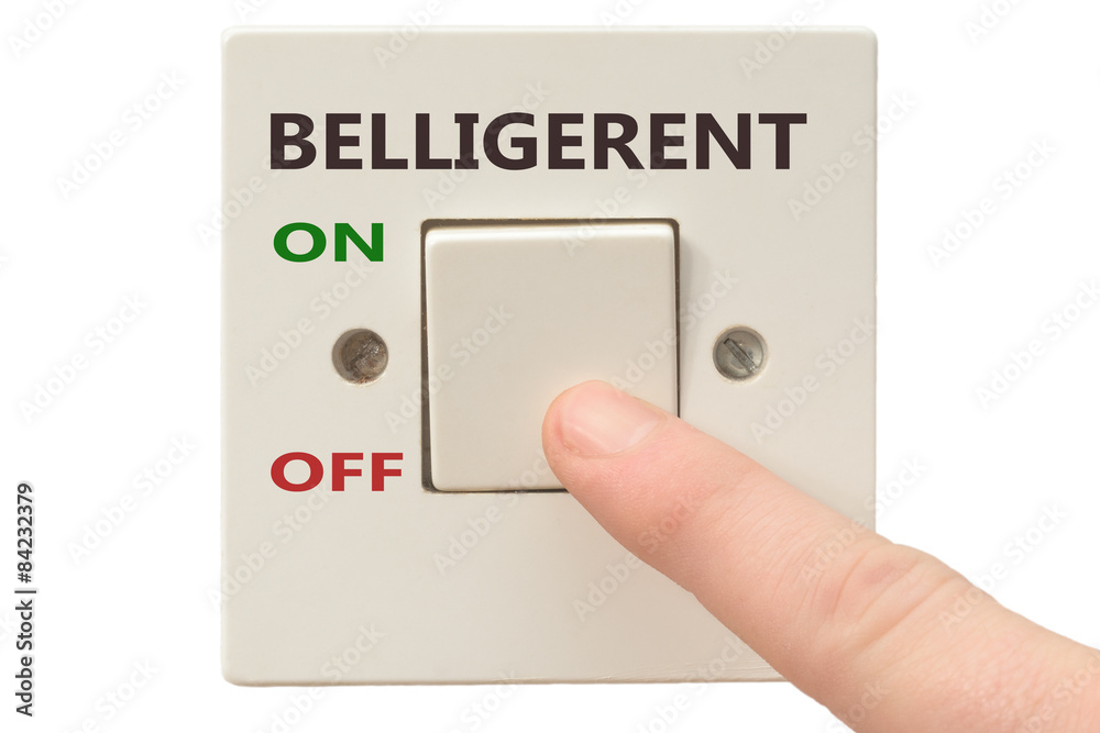 Anger management, switch off Belligerent Anger management, switch off Belligerent