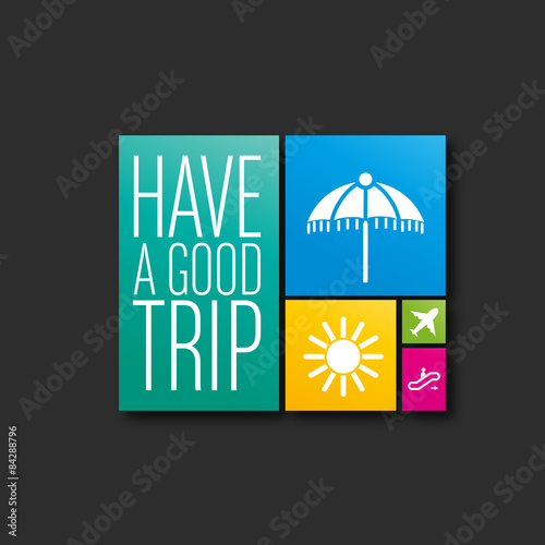 have a good trip