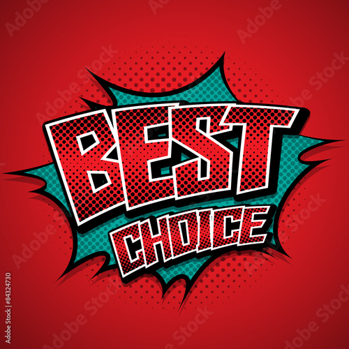 Best choice. comic speech bubble