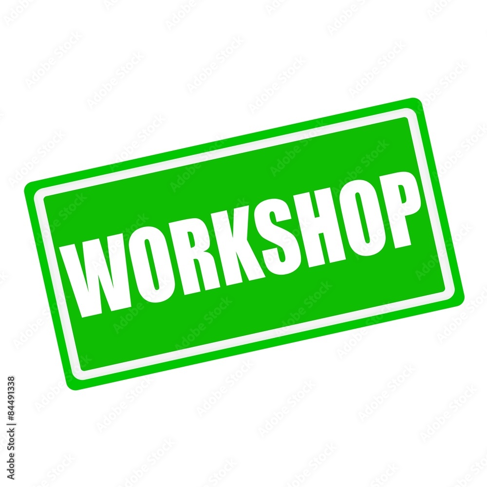 Workshop white stamp text on green background Workshop white stamp text on green background
