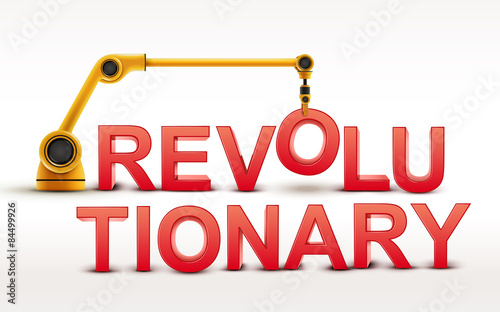 industrial robotic arm building REVOLUTIONARY word