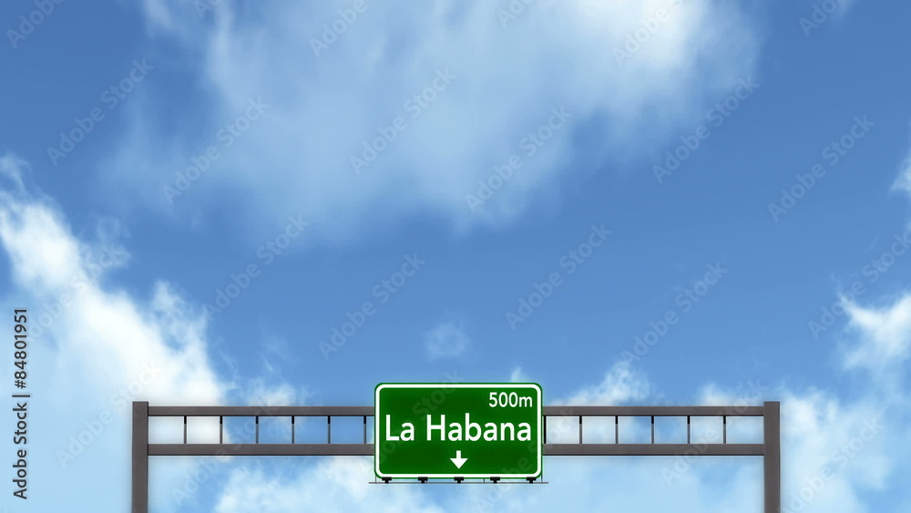 Passing under La Habana Cuba Highway Road Sign
Passing under La Habana Cuba Highway Road Sign