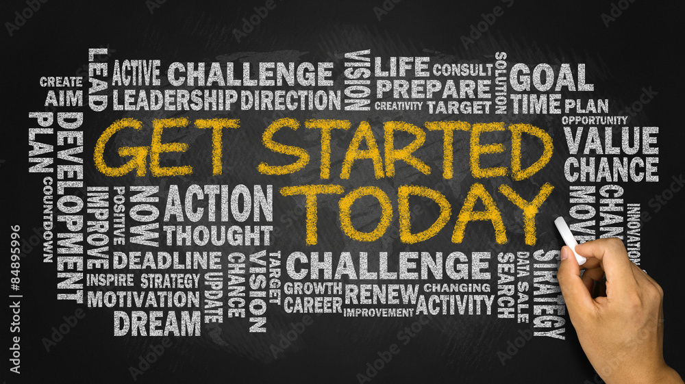 get started today concept with related word cloud get started today concept with related word cloud