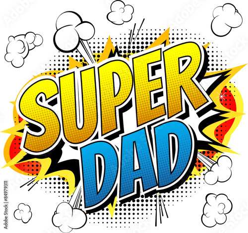 Fototapeta Super dad - Comic book style word on white background.