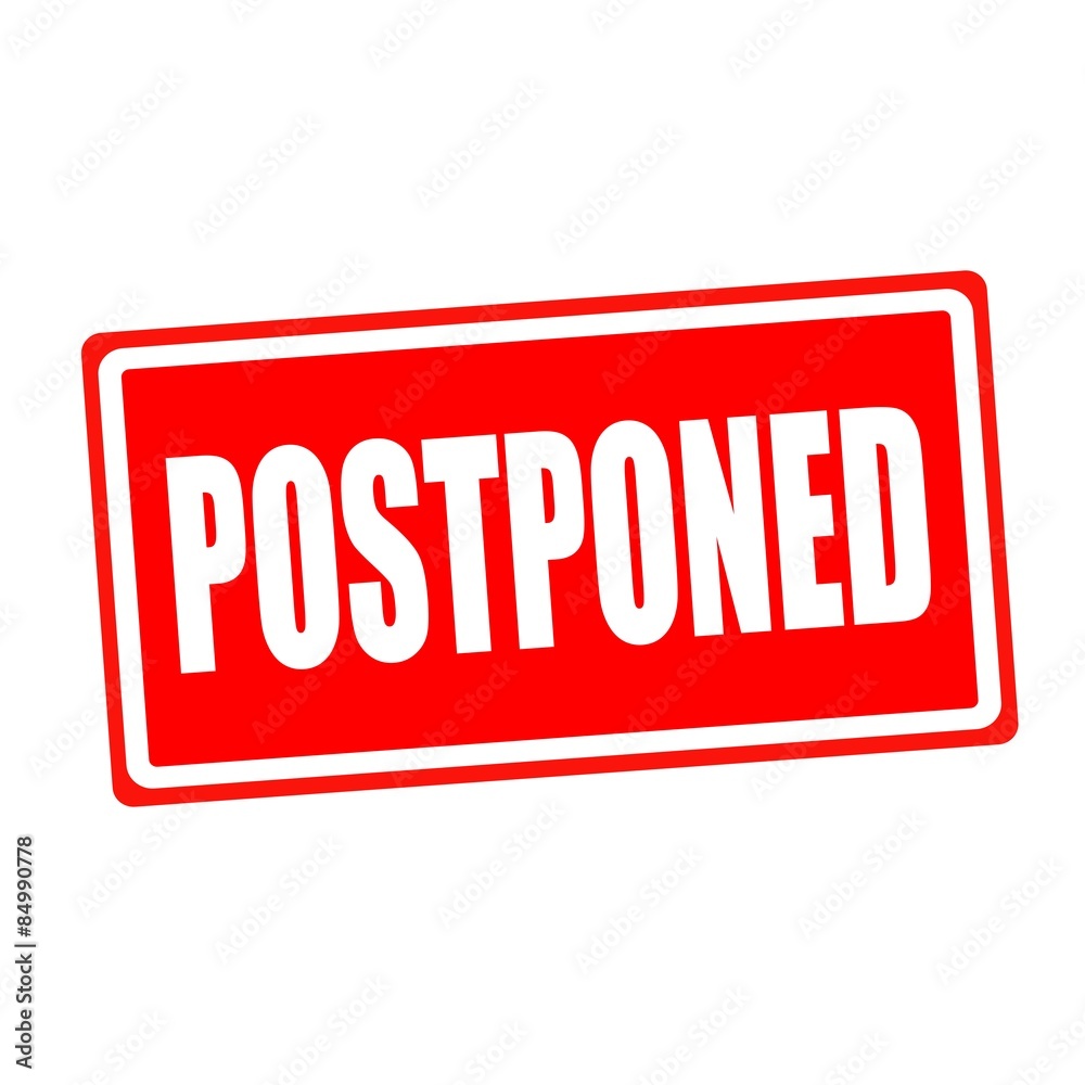 Postponed white stamp text on red backgroud Postponed white stamp text on red backgroud