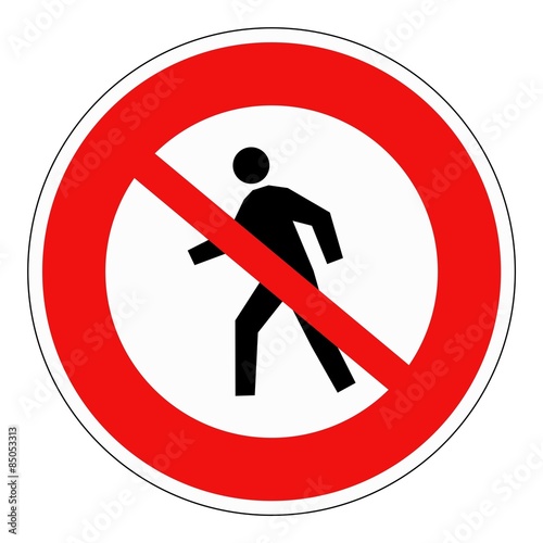 Panneau interdit aux piétons