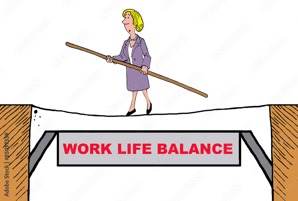 Business cartoon of businesswoman walking a tightrope titled, 'work life balance'.