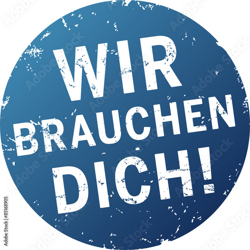 runder button stempel wir brauchen dich