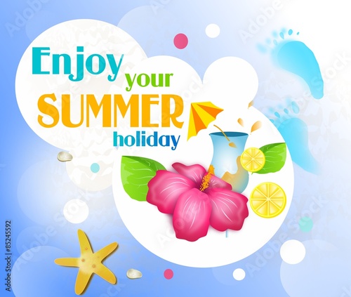 Enjoy your summer holiday