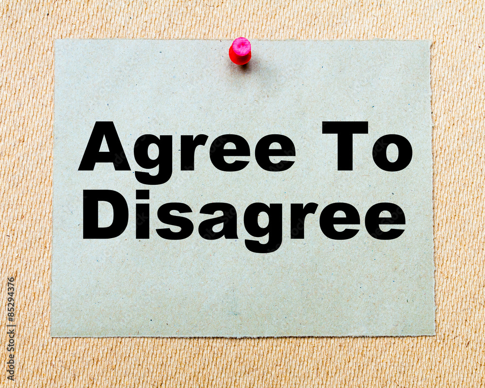 Agree To Disagree written on paper note