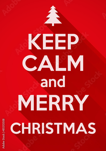 Keep Calm and Merry Christmas. Card or invitation.