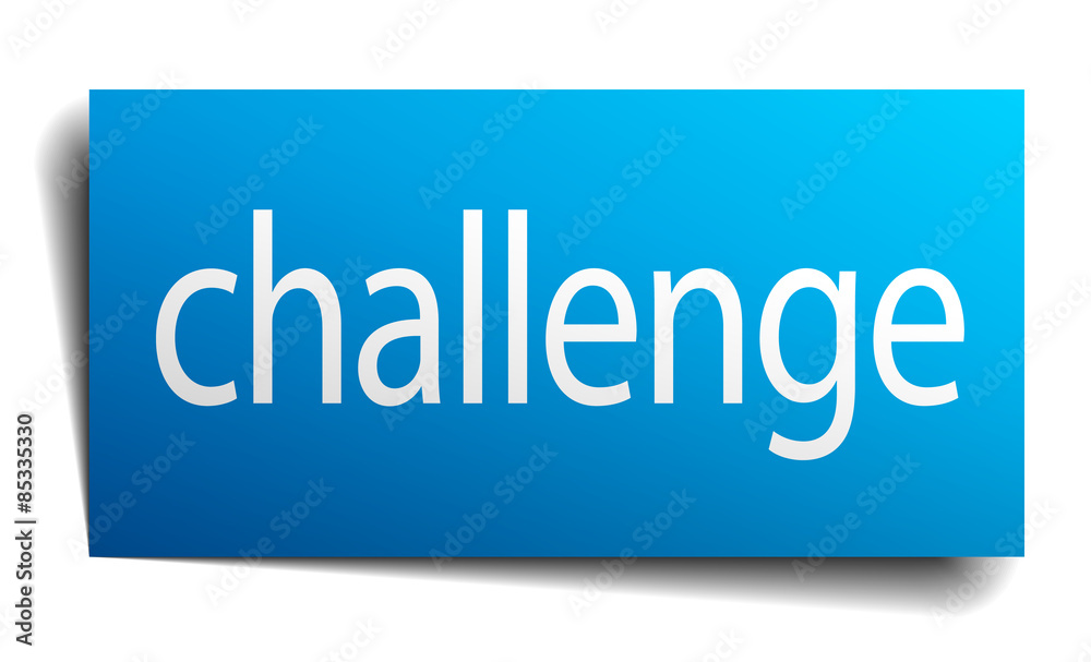 challenge blue paper sign on white background challenge blue paper sign on white background
