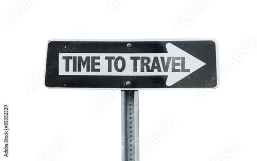 Time To Travel direction sign isolated on white  © gustavofrazao